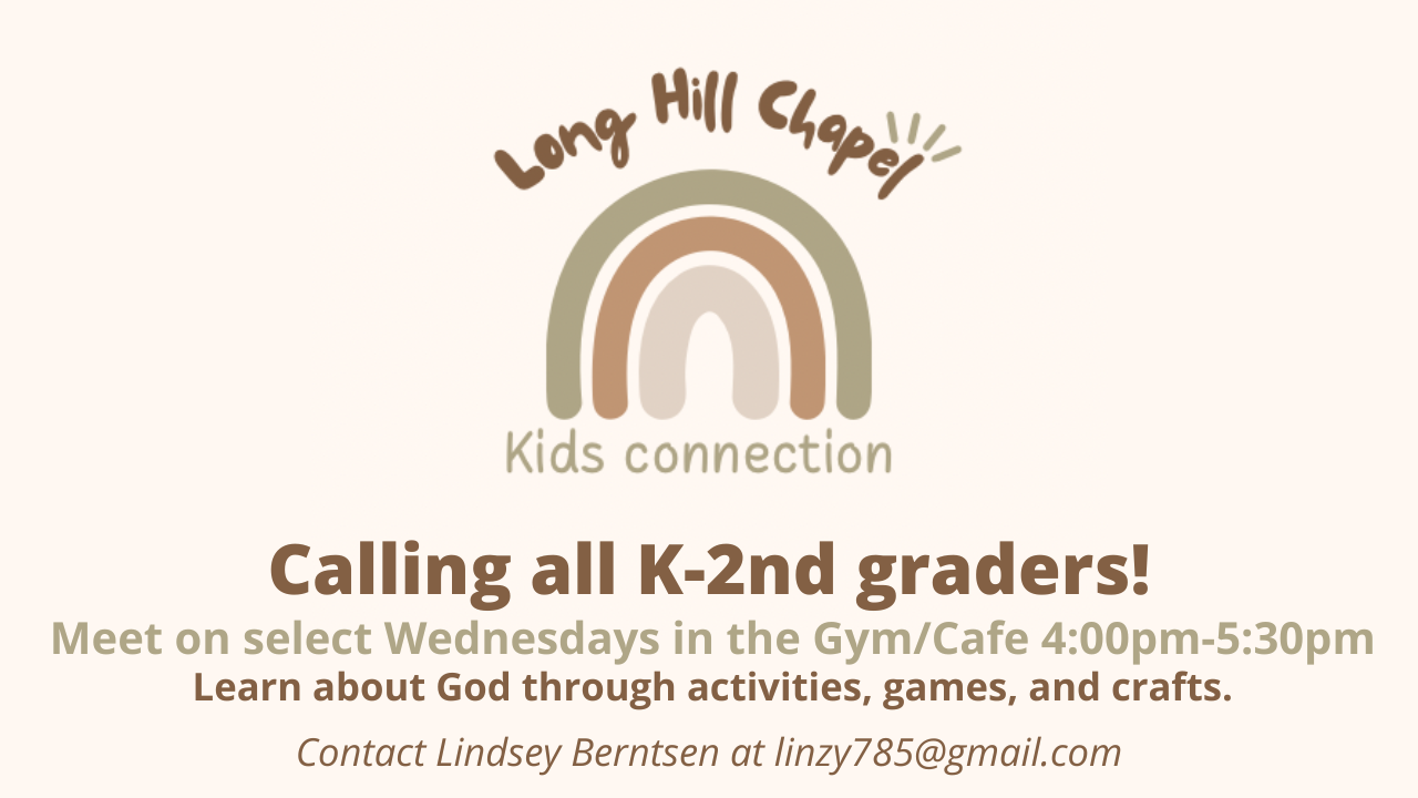 LHC Kids Connection Long Hill Chapel